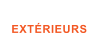 EXTÉRIEURS